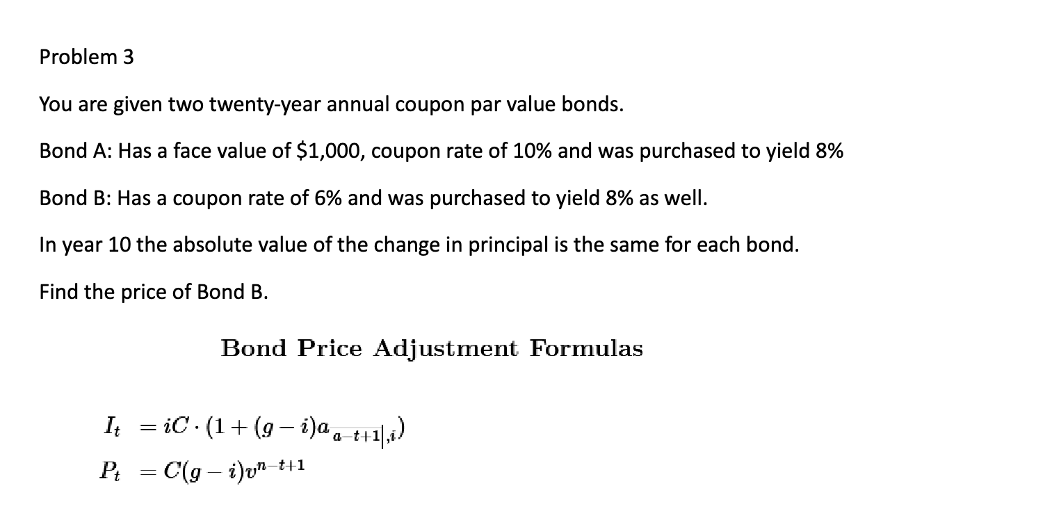Solved Problem 3You are given two twenty-year annual coupon | Chegg.com