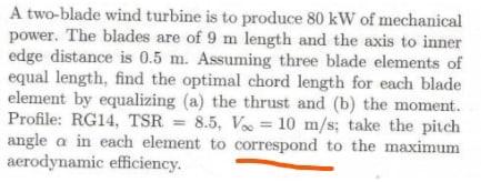 Solved A two-blade wind turbine is to produce 80 kW of | Chegg.com