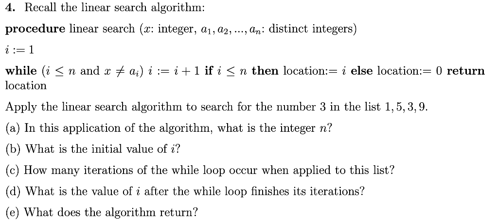 Solved 4. Recall the linear search algorithm: procedure | Chegg.com