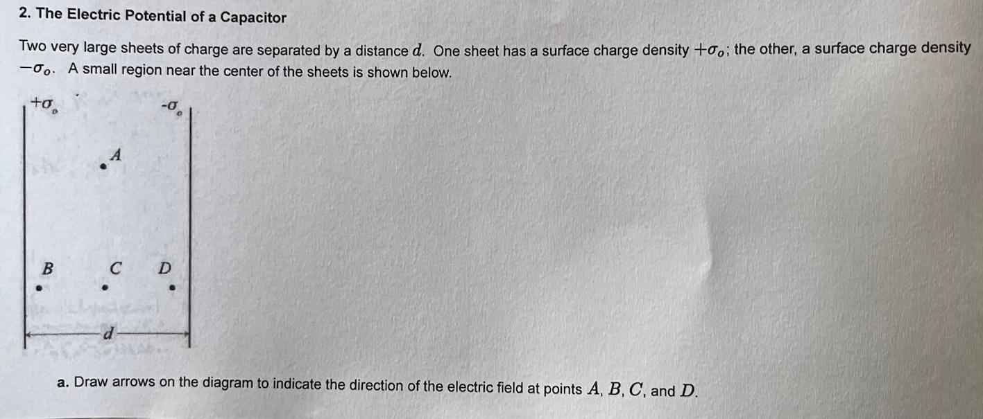 Solved 2. The Electric Potential Of A Capacitor Two Very | Chegg.com