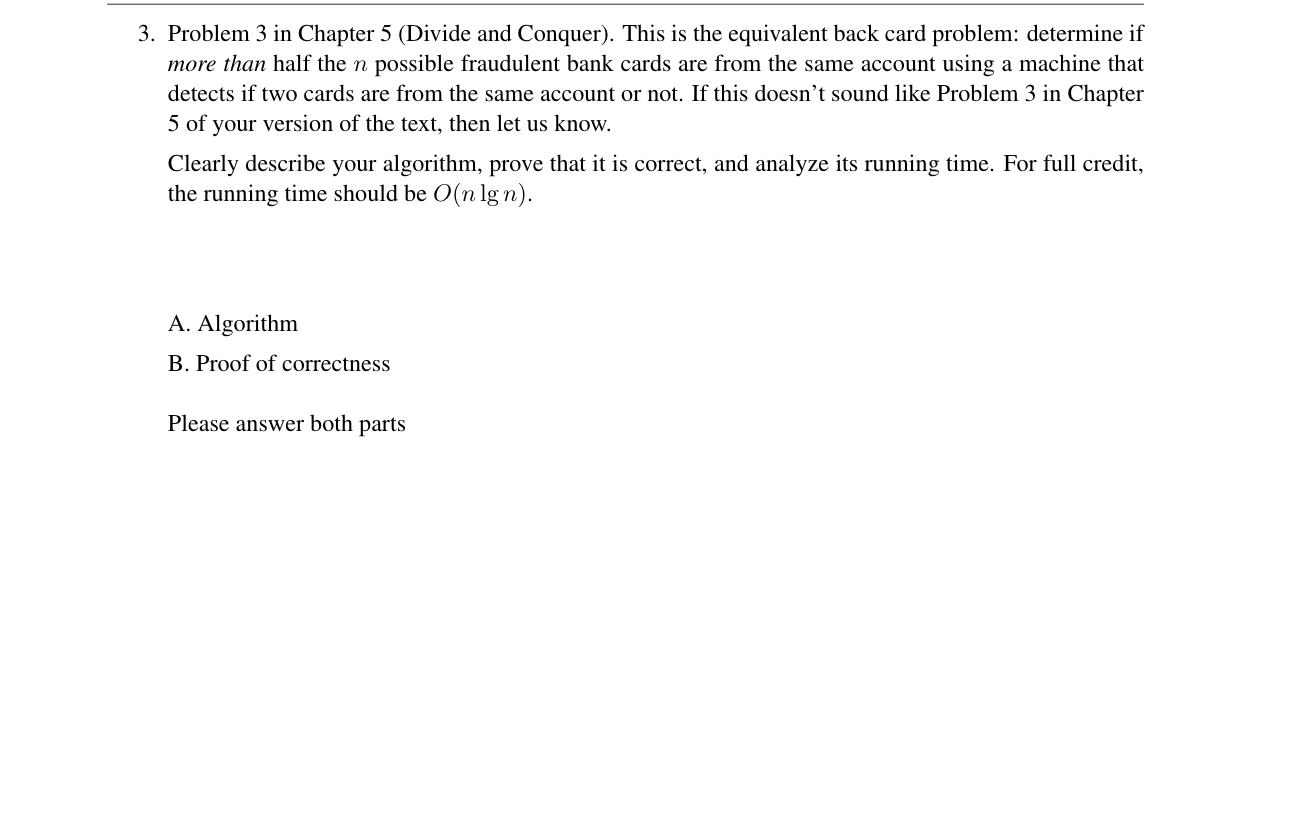 Solved 3. Problem 3 in Chapter 5 (Divide and Conquer). This | Chegg.com