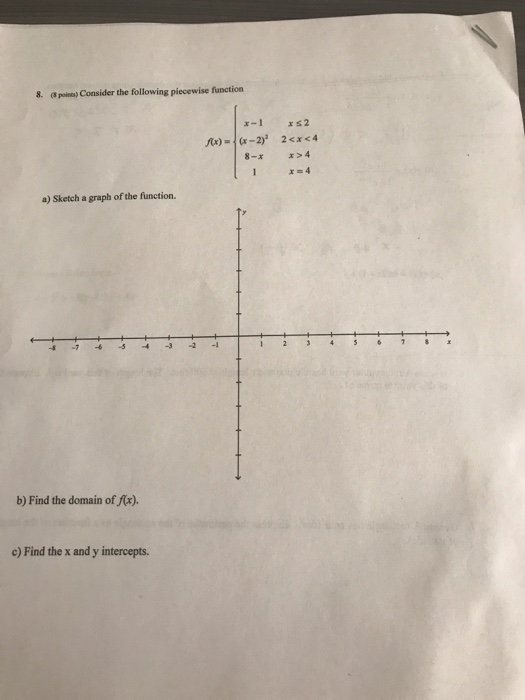 Solved 8· (8 poiem. Consider the following piecewise | Chegg.com