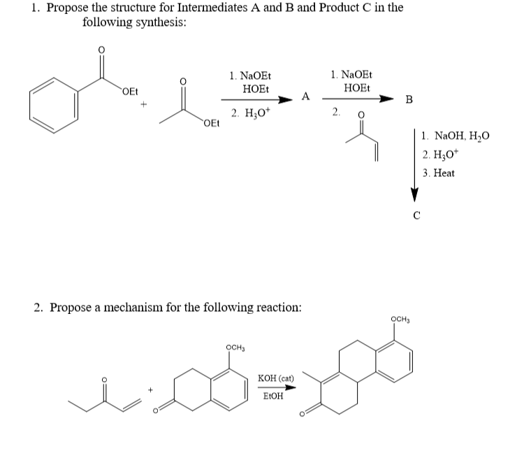 Solved 1. Propose the structure for Intermediates A and B | Chegg.com