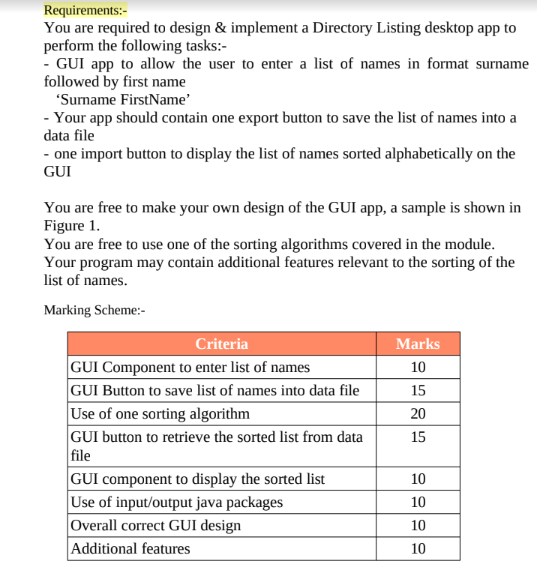 Requirements:-
You are required to design \& implement a Directory Listing desktop app to perform the following tasks:-
- GUI