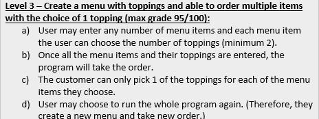 Solved Level 3 - Create a menu with toppings and able to | Chegg.com