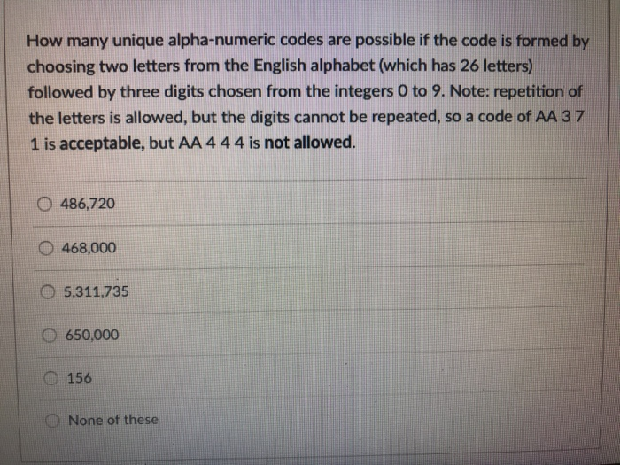 solved-how-many-unique-alpha-numeric-codes-are-possible-if-chegg