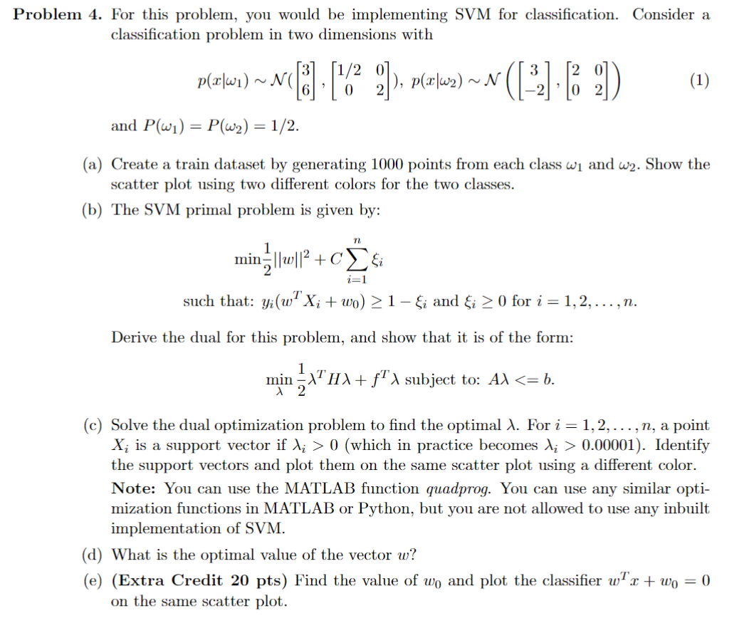 Solved 4. For this problem, you would be implementing SVM | Chegg.com