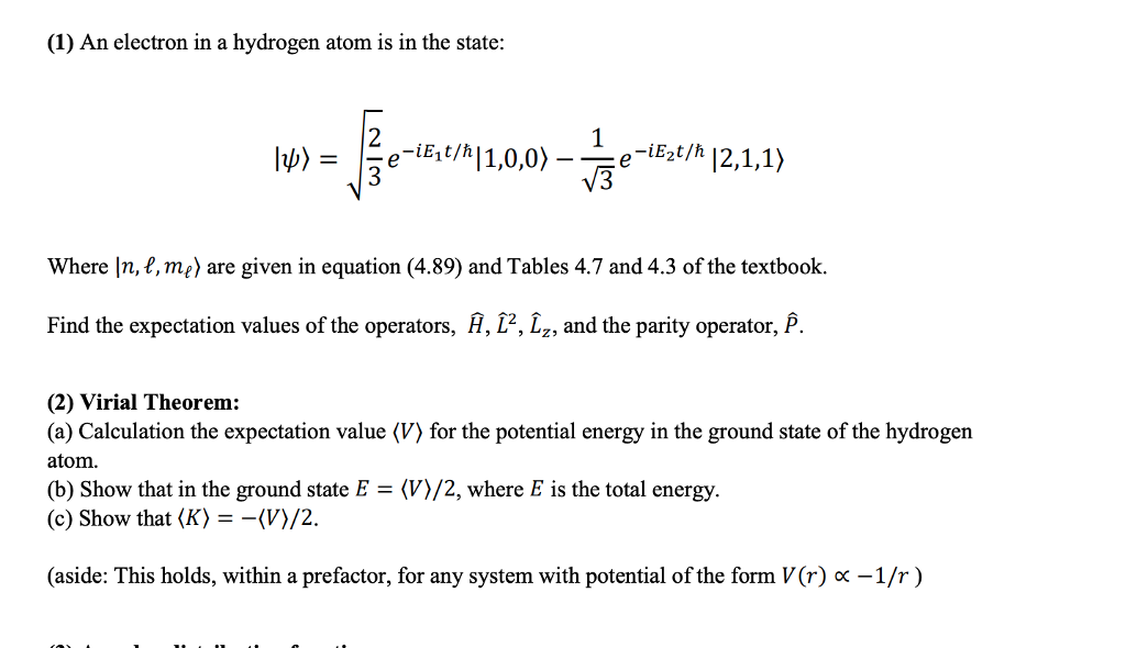 Solved (1) An electron in a hydrogen atom is in the state: | Chegg.com