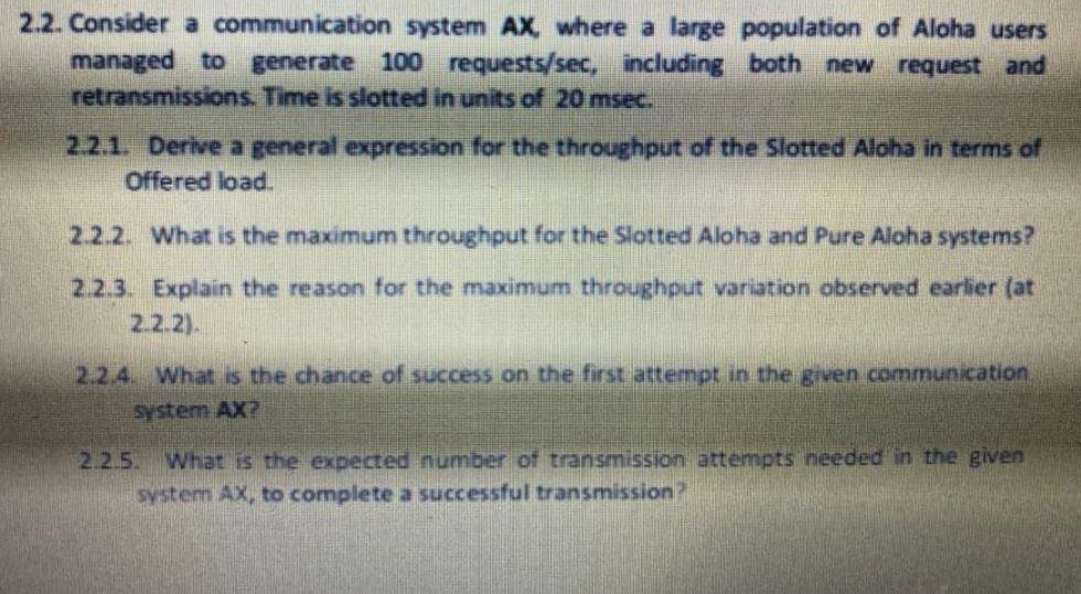 Solved 2.2. Consider a communication system AX, where a | Chegg.com