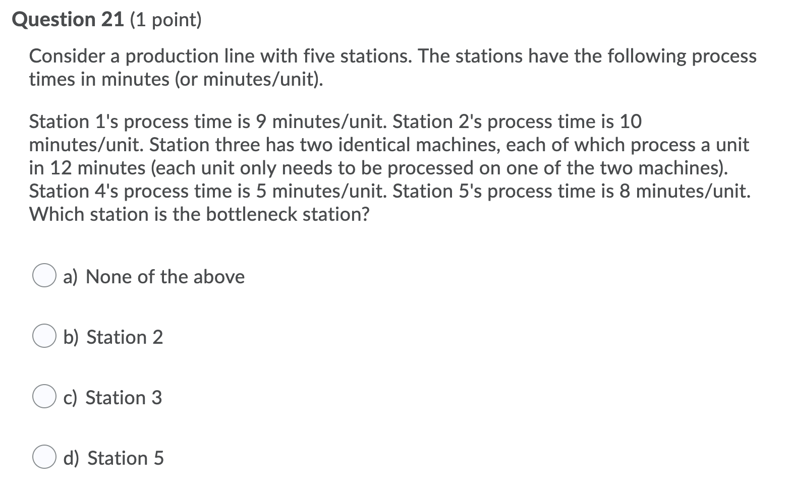 Solved Question 21 (1 point) Consider a production line with | Chegg.com