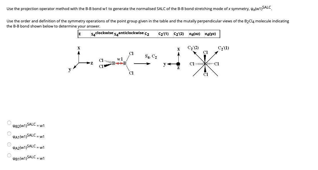 Solved Use the projection operator method with the BCl bond