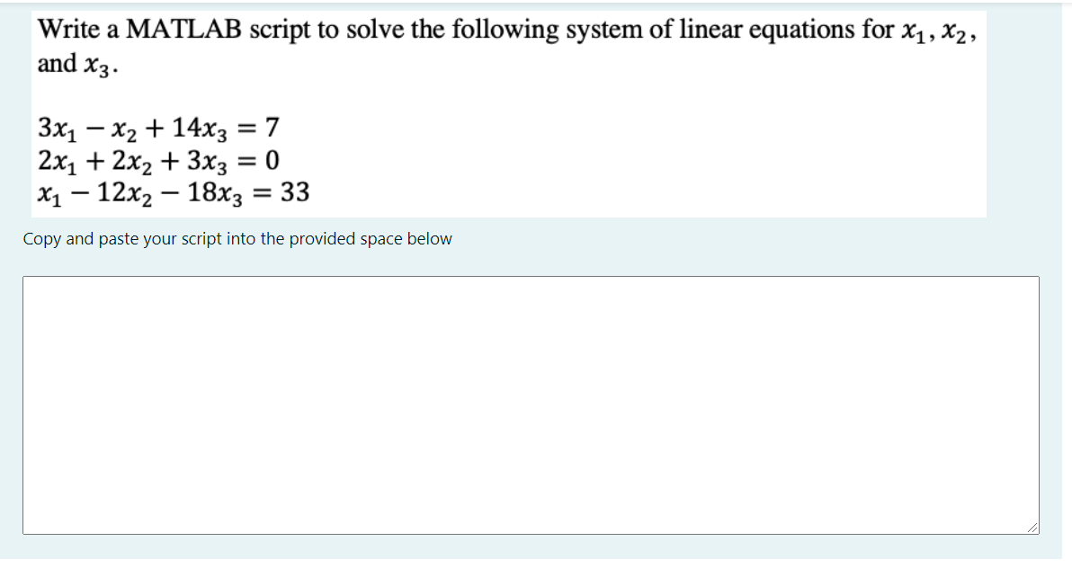 Solved Write A MATLAB Script To Solve The Following System | Chegg.com