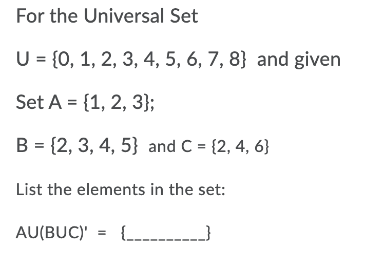 Solved For The Universal Set U = {0, 1, 2, 3, 4, 5, 6, 7, 8} | Chegg.com