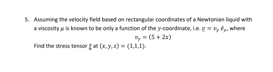 5 Assuming The Velocity Field Based On Rectangula Chegg Com