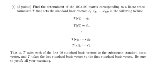 Solved E 5 Points Find The Determinant Of The 100x100