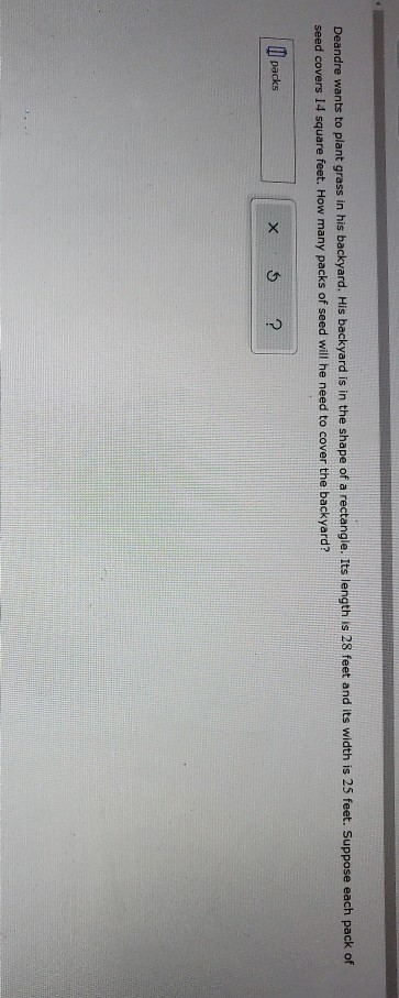 Solved Deandre wants to plant grass in his backyard. His | Chegg.com