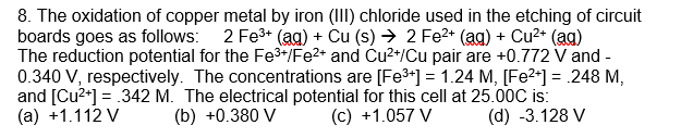 Solved 8. The oxidation of copper metal by iron (III) | Chegg.com