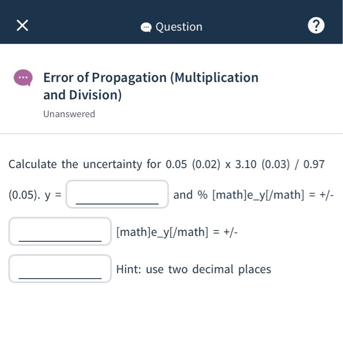 Solved ? Question Error of Propagation (Multiplication and | Chegg.com