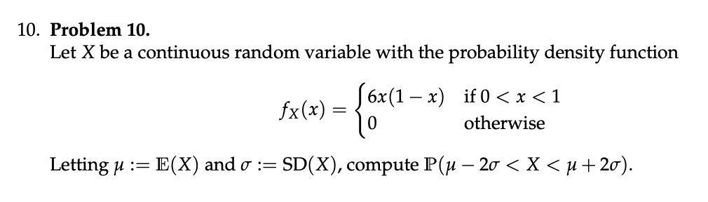 Solved 10. Problem 10. Let X be a continuous random variable | Chegg.com