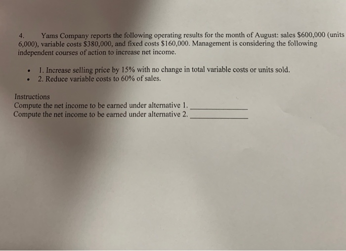 Solved 4. Yams Company reports the following operating