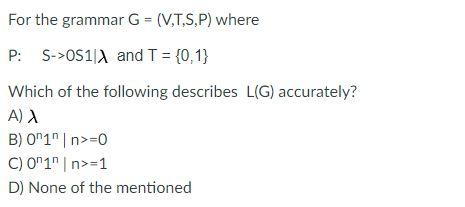 Solved 1 For The Grammar G V T S P Where P S 0s1 Chegg Com