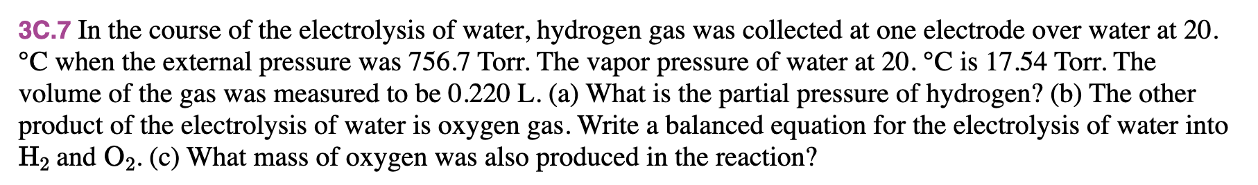 [Solved]: 3C.7 In the course of the electrolysis of water,