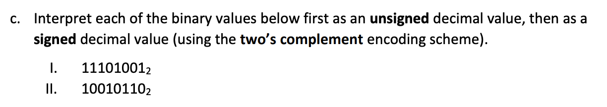 Solved C. Interpret Each Of The Binary Values Below First As | Chegg.com