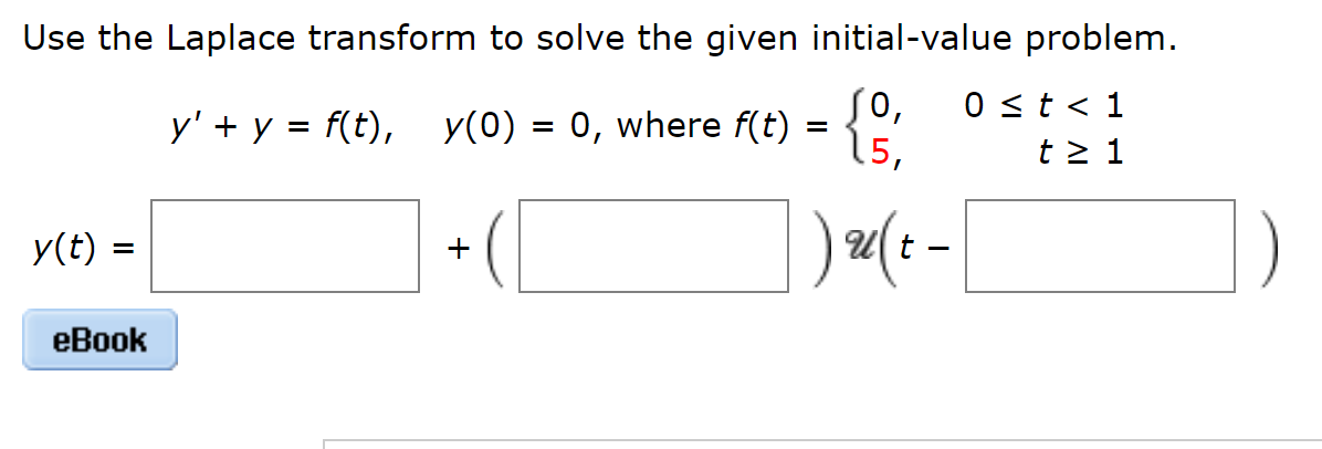 Solved Use The Laplace Transform To Solve The Given | Chegg.com