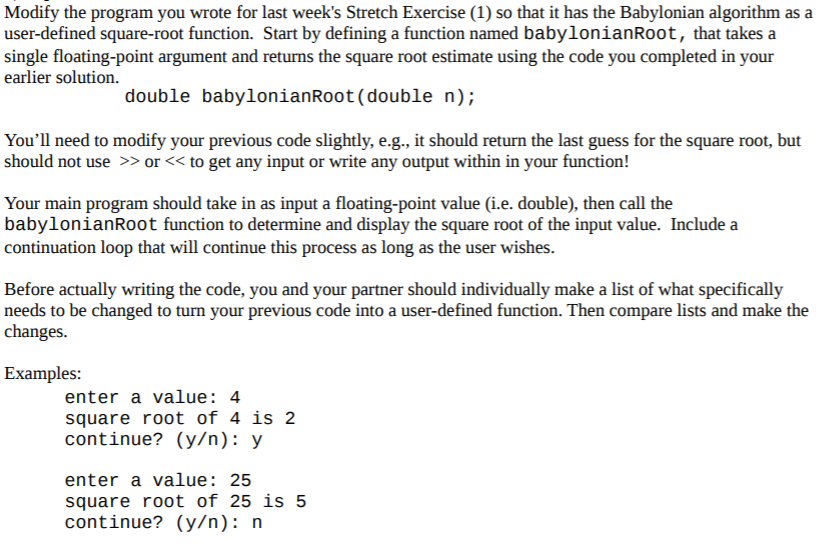 Modify the program you wrote for last week's Stretch | Chegg.com