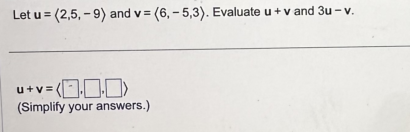 Solved Let \\( \\mathbf{u}=\\langle 2,5,-9\\rangle \\) And | Chegg.com