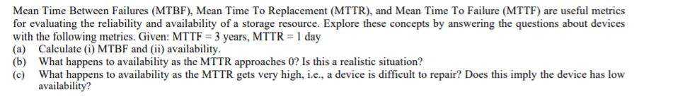 Solved Mean Time Between Failures (MTBF), Mean Time To | Chegg.com