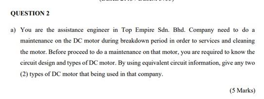Solved Question 2 A You Are The Assistance Engineer In Top Chegg Com