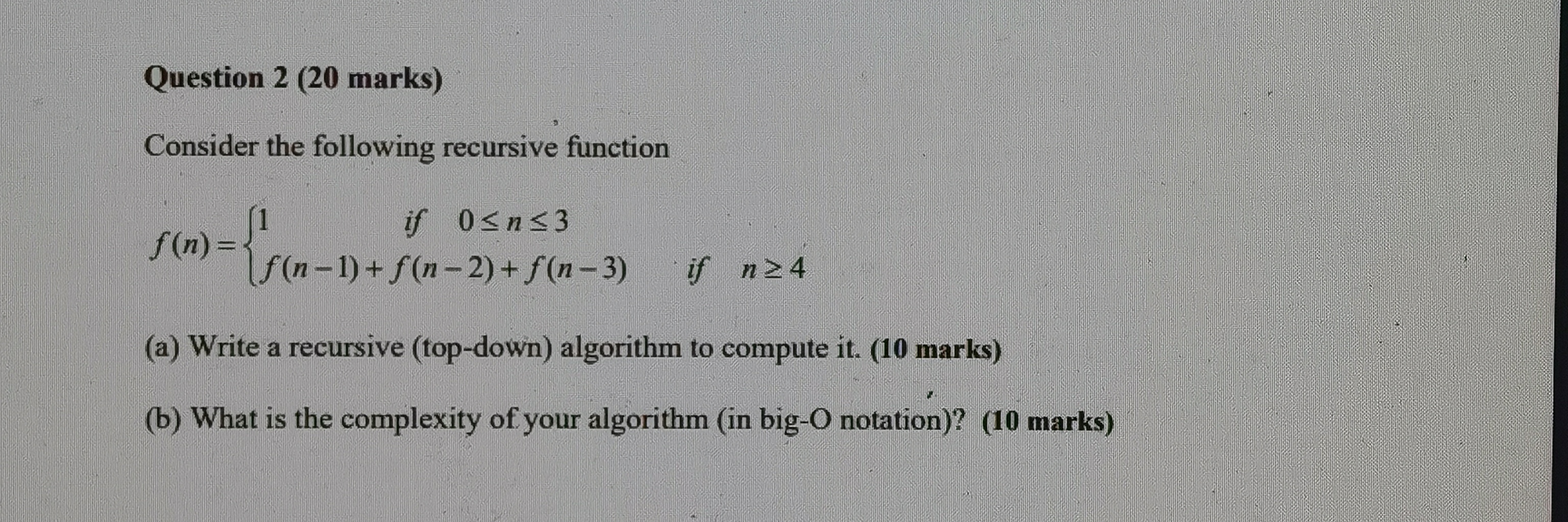 Solved Consider The Following Recursive Function F(n)={1 If | Chegg.com