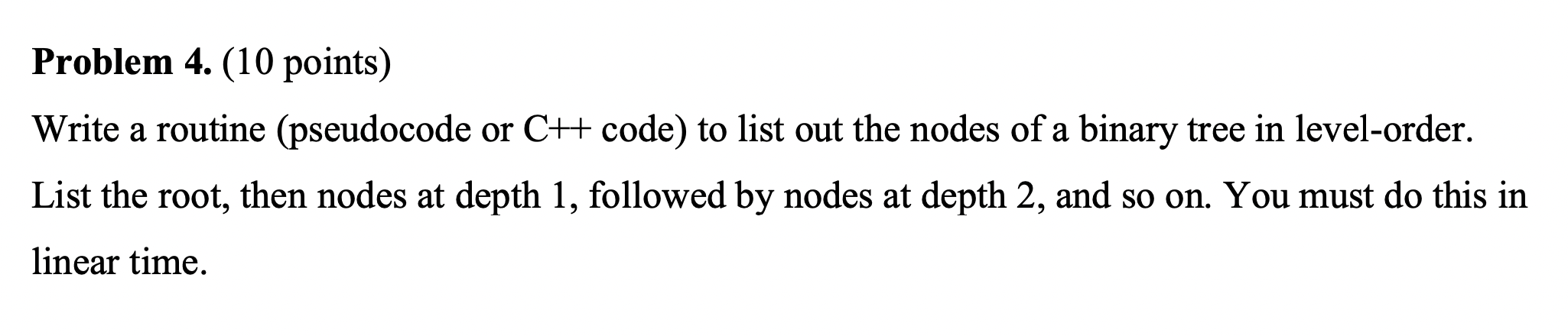 Solved Problem 4. (10 points) Write a routine (pseudocode or | Chegg.com