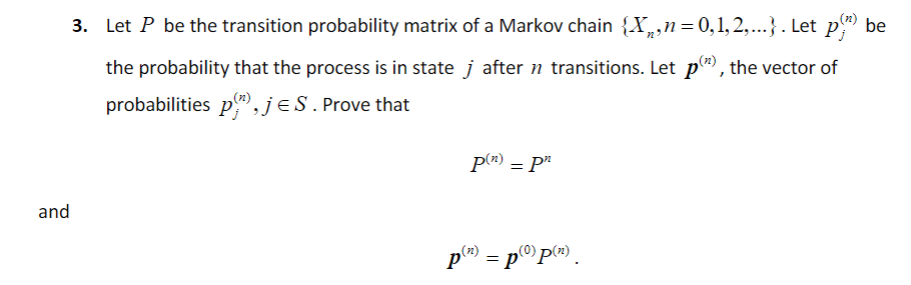 Solved 3. Let P be the transition probability matrix of a | Chegg.com