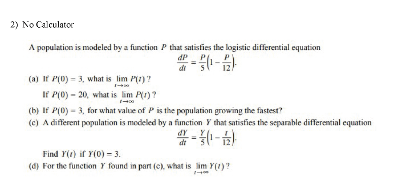 Solved 2) No Calculator dP A population is modeled by a | Chegg.com