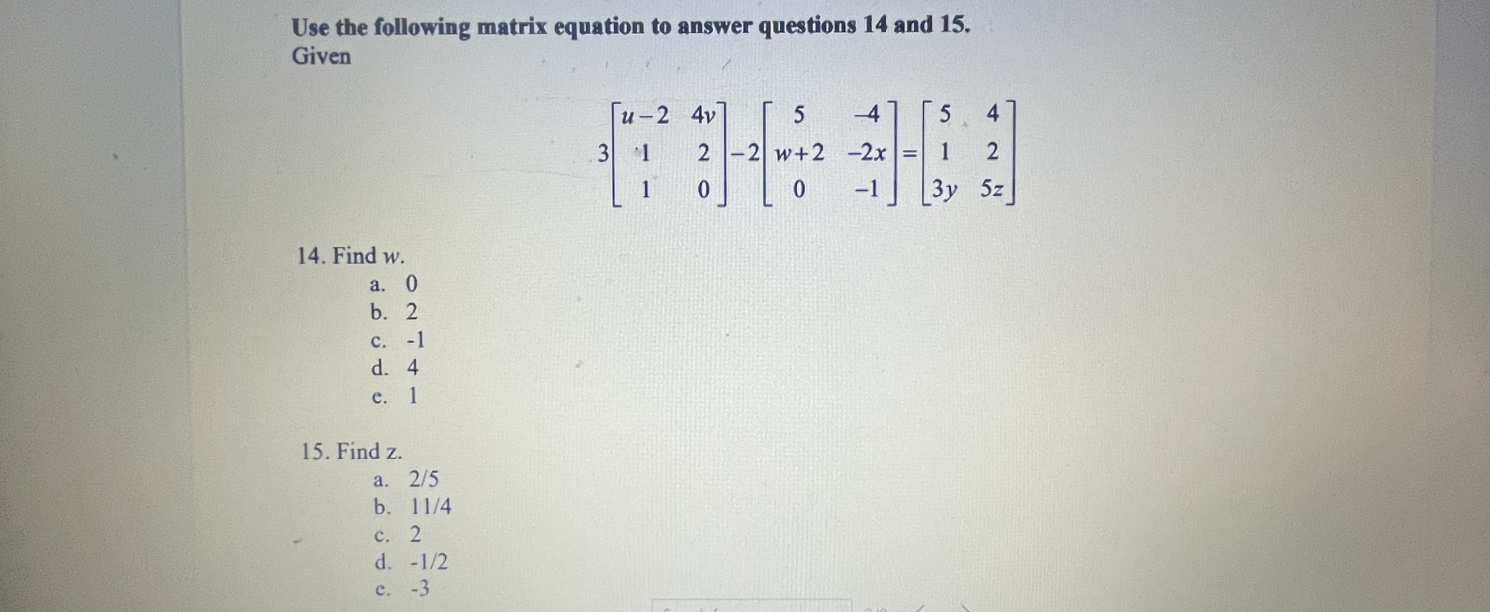 Solved Use the following matrix equation to answer questions | Chegg.com