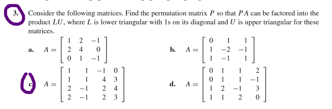 Solved Consider the following matrices. Find the permutation | Chegg.com