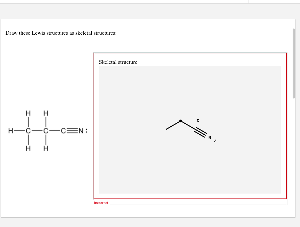 Solved Draw these Lewis structures as skeletal structures