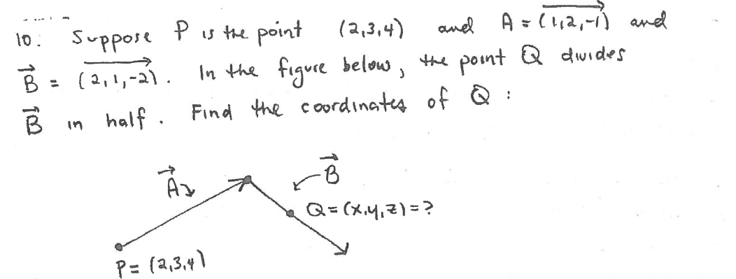 Suppose P Is The Point 2 3 4 And A 1 2 1 And B Chegg Com