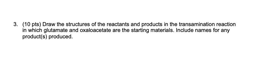 3 10 Pts Draw The Structures Of The Reactants And 3737