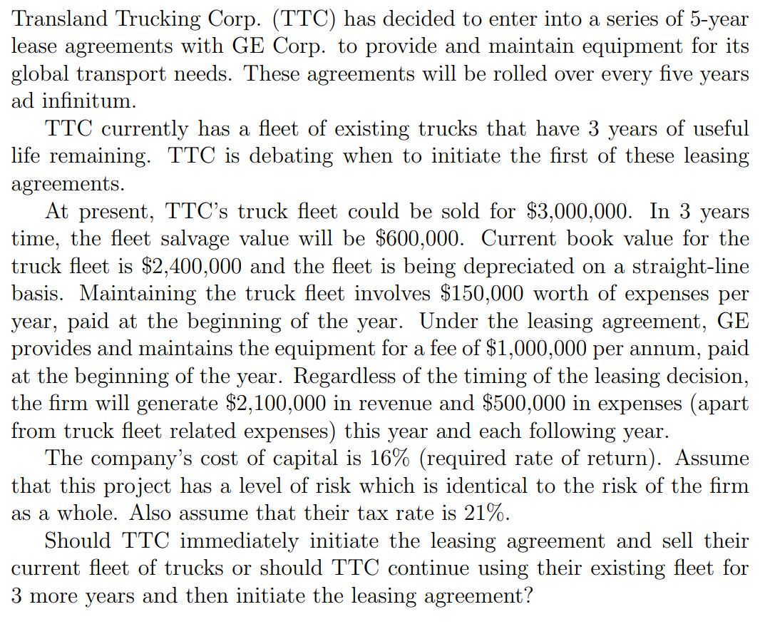 Solved Transland Trucking Corp. (TTC) has decided to enter | Chegg.com