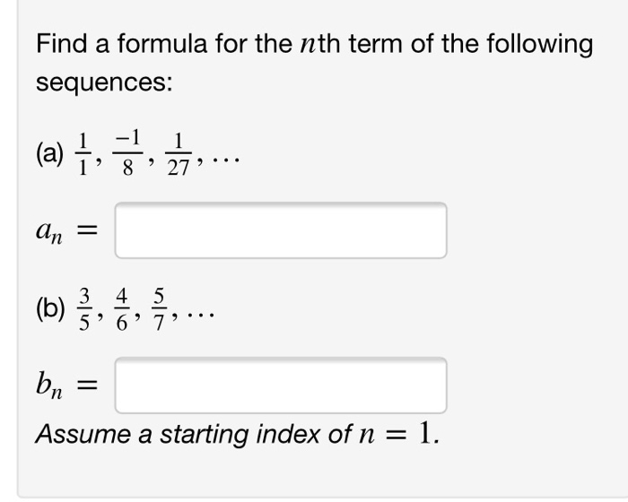 Solved Find a formula for the nth term of the following | Chegg.com