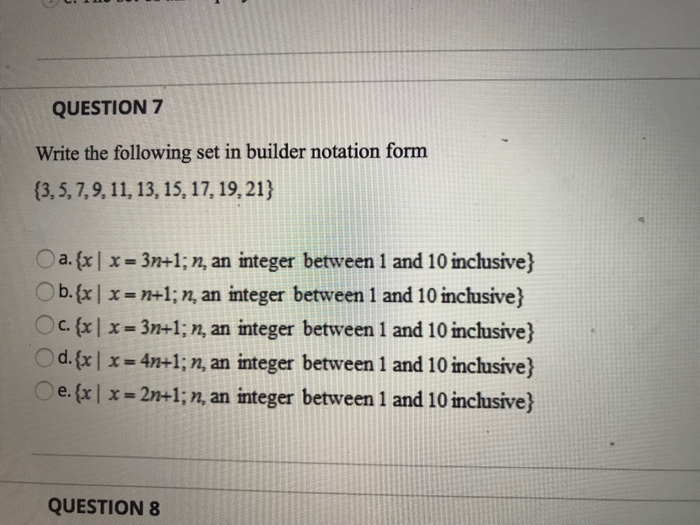 Solved QUESTION 7 Write the following set in builder | Chegg.com