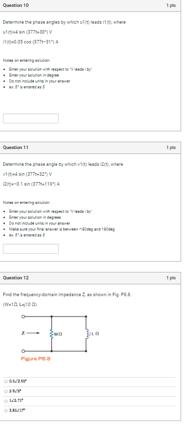 Solved Question 10 1 pts Determine the phase angles by which | Chegg.com