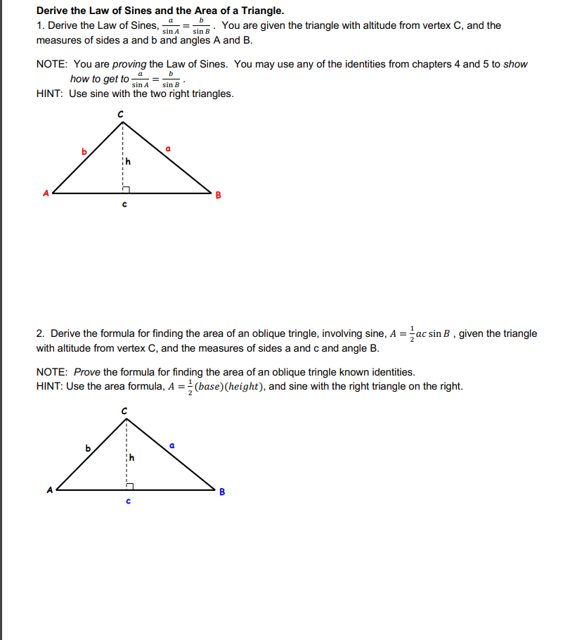 Solved sin B Derive the Law of Sines and the Area of a Chegg