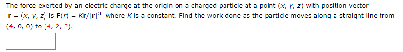 Solved The force exerted by an electric charge at the origin | Chegg.com