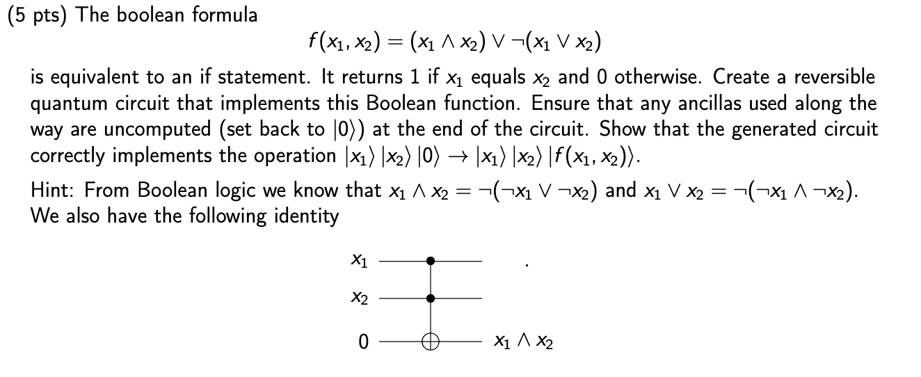 Solved (5 pts) The boolean formula f(x1,x2)=(x1∧x2)∨¬(x1∨x2) | Chegg.com