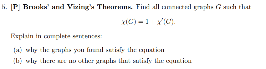 Solved [P] Brooks' and Vizing's Theorems. Find all connected | Chegg.com