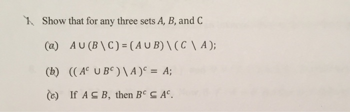 Solved Show That For Any Three Sets A, B, And C A Union (B | Chegg.com